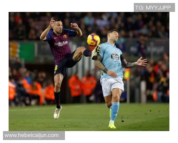 巴萨主场迎战塞尔塔力争西甲联赛关键三分之战