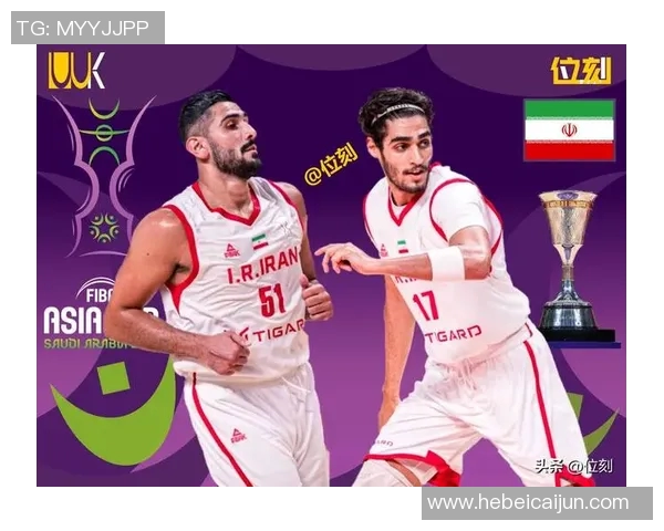 韩国男篮对阵伊朗男篮比赛数据分析与精彩瞬间回顾 韩国男篮对阵伊朗男篮比赛数据分析与精彩瞬间回顾